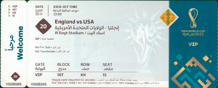  - Football - 2022 World Cup, Match 20 (England vs. USA), November 25, 2022, Al Bayt Stadium. VIP ticket, 20.4 x 8.2 cm. ORIGINAL TICKET!  ATTENTION: There are printed "souvenir" or "memorabilia" tickets offered by FIFA for ticket holders with a digital ticket. These are subsequently issued receipts that look deceptively similar to the original World Cup tickets and are also offered on Ebay as "original" tickets. Condition: A-