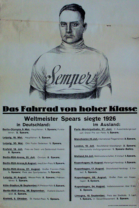 Semper – A high-class bicycle – World champion Spears won on one in 1926. 70x47 cm. --Lithographic promotional poster for the company Semper, featuring a portrait of the English world champion cyclist Spears and a list of his racing achievements in 1926. Alfred Scherk, Office Supplies, Berlin W.35. A very rare poster. – Small tears along the edges and creases; slightly stained. Condition: C