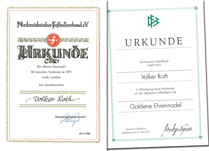 Urkunden Volker Roth  | Zwei Verleihungsurkunden von Volker Roth: 1) DFB Urkunde für die "Goldene Ehrennadel" vom 27.4.2001. 2) NFV - Urkunde für die "Silberne Ehrennadel" vom 21.7.1979. je 30x21 cm