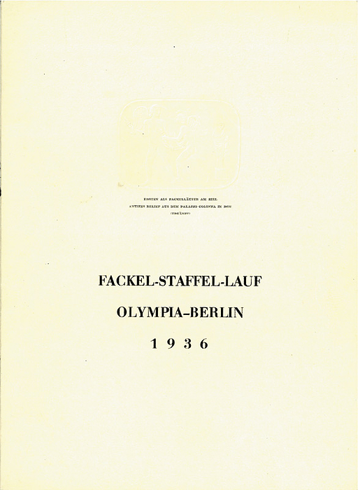 Programm - Fackellauf 36  | Fackel-Staffel-Lauf Olympia-Berlin 1936. (Offizielles Programmheft).