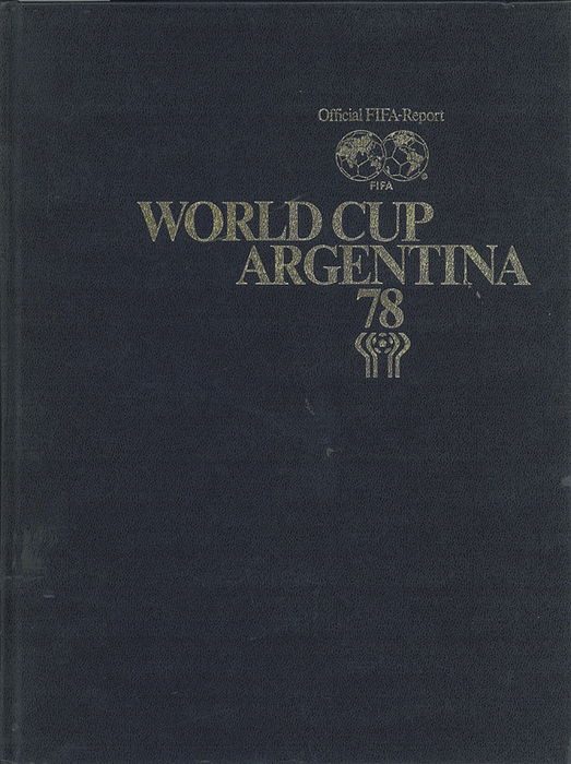 World Cup 1978. Official FIFA-Report