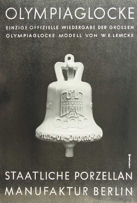 Olympiaplakat OS1936  | Original Werbeplakat für die Porzellanolympia - Glocke von KPM mit der Aufschrift "Olympiaglocke. Einzige offizielle Wiedergabe der grossen Olympiaglocke Modell von W.E.Lemcke. Staatliche Portzellan Manufactur Berlin", 59x42 cm.