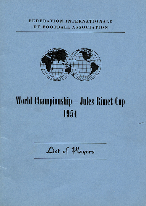World Championship - Jules Rimet Cup 1954. List of Players. Fédération Internationale de Football Association.
