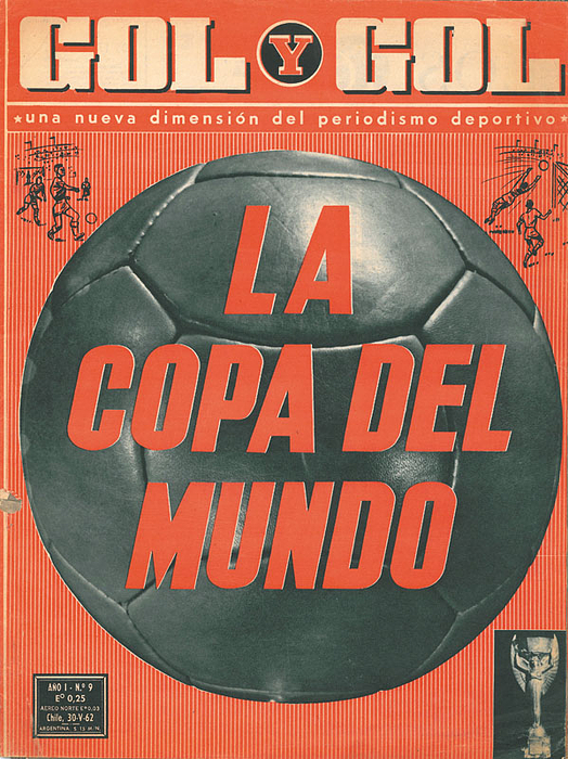 Gol y Gol - La Copa Del Mundo 1962.