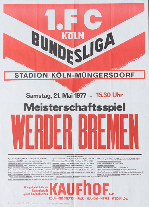 Bundesliga Meisterschaftsspiel: 1.FC Köln gegen Werder Bremen. Stadion Köln-Müngersdorf. Samstag, den 21.Mai 1977, 15.30 Uhr. 81x60 cm GROSSPLAKAT!.