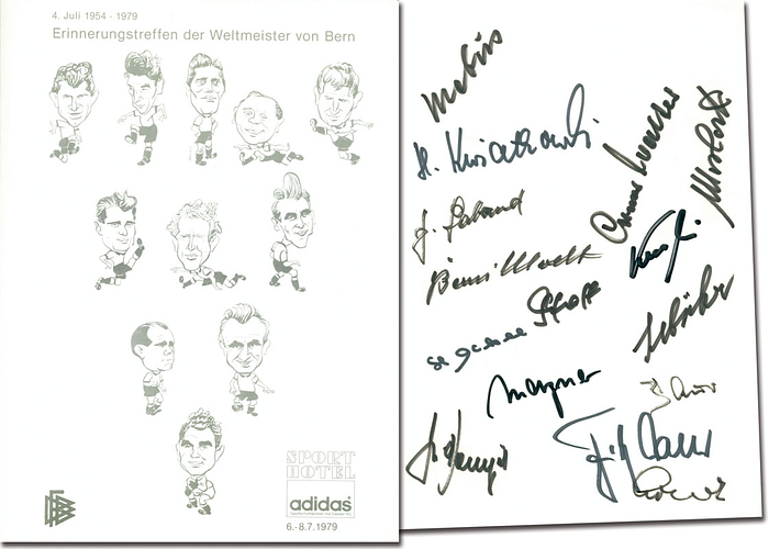 Offizielle Erinnerungskarte anlässlich des "Erinnerungstreffen der Weltmeister von Bern. 4.Juli 1954 - 1979" im Sporthotel von Adidas. Mit 14 Originalsignaturen der deutschen Spieler der Fußball-Weltmeisterschaft 1954 im Innenteil: Morlock, Schäfer, Klodt, O. Walter, Bauer, Metzner, Laband, Mebus, Erhardt, Kwiatkowski, Mai, Pfaff, Posipal, Eckel. Karton, 19,5x14,5.