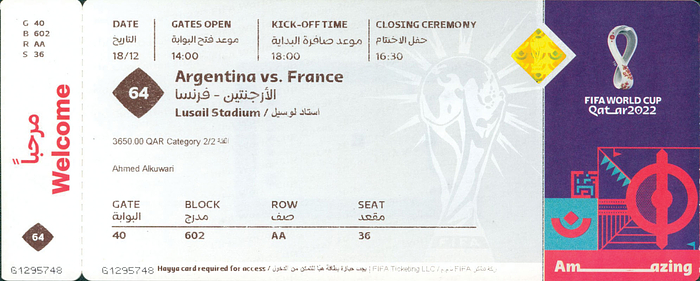 Fußball - Weltmeisterschaft 2022 Final Spiel 64 Argentina v France (3:3; 4:2 i.E.) 18.12.2022, Lusail Stadium . 20,4x8,2. ORIGINAL TICKET!.