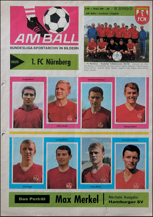 Am Ball. Bundesliga-Sportarchiv in Bildern. 1.FC Nürnberg. 3/68.