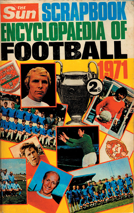 The SUN Scrapbook Encyclopedia of Football 1971.