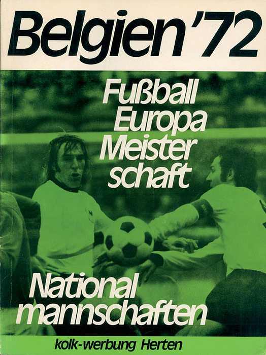 Belgien '72, Fußball-Europameisterschaft. Nationalmannschaften.