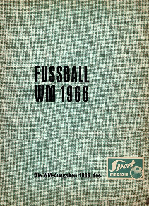 Alle WM-Ausgaben des Sport-Magazins 1966.  Enthält Sport Magazin WM-Sonderheft (Vorschau) und alle 9 laufenden Nummern mit WM-Berichterstattung.