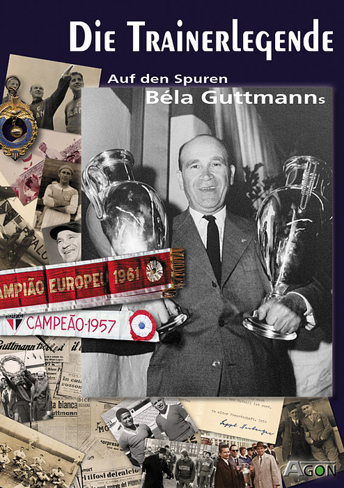 Guttmann - Keifu, R. | Die Trainerlegende. Auf den Spuren Bèla Guttmanns.