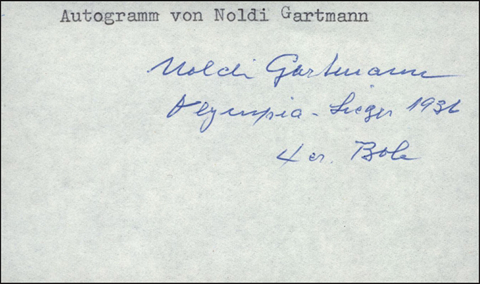 Gartmann, Arnold  | (1904-1980) Blancobeleg mit Originalsignatur von Arnold «Noldi» Gartmann. Schweizer Bobfahrer. Goldmedaille bei Olympia 1936  im Viererbob zusammen mit Pierre Musy, Charles Bouvier und Joseph Beerli.12,3x8,5 cm.