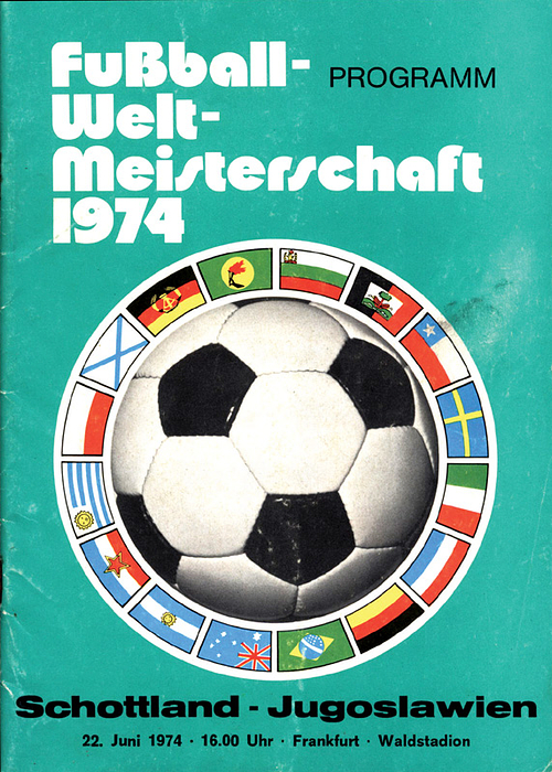 Programm WM 1974  | Schottland - Jugoslawien. 22.6.74 in Frankfurt.