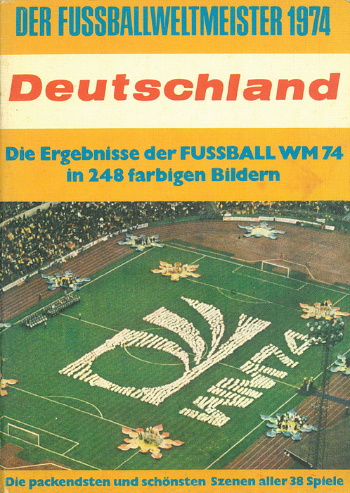 Sammelbilder-Stockhaus  | Fußball WM 74. Die Ergebnisse in 248 farbigen Bildern.
